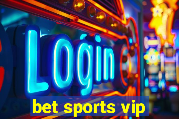 bet sports vip