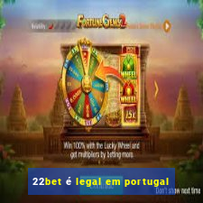 22bet é legal em portugal