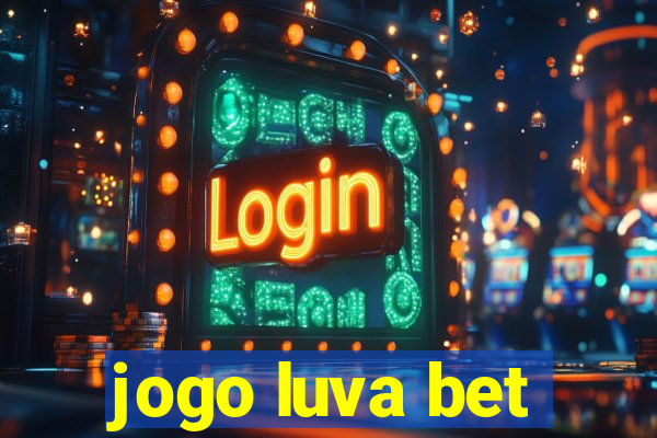 jogo luva bet