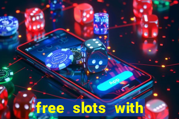 free slots with real money