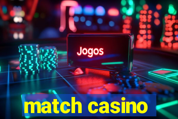 match casino