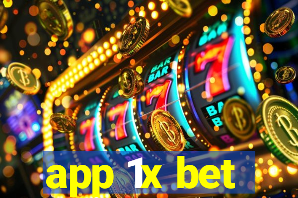 app 1x bet