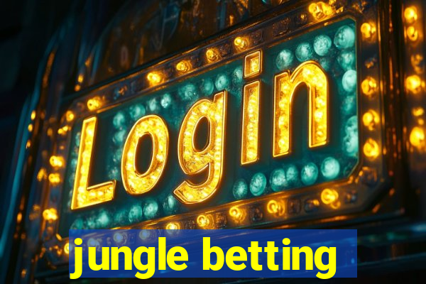 jungle betting