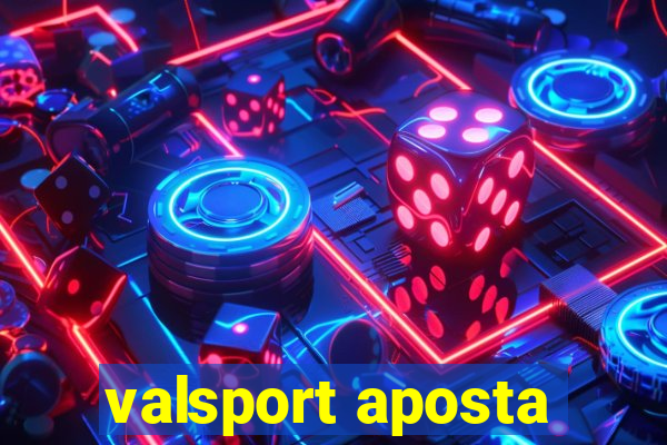 valsport aposta