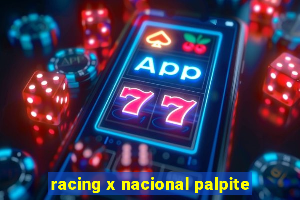 racing x nacional palpite