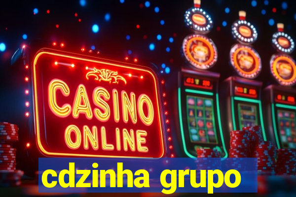 cdzinha grupo