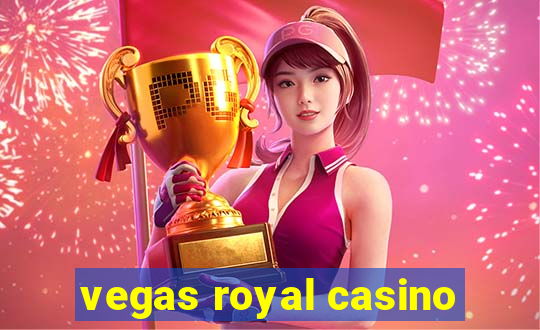 vegas royal casino