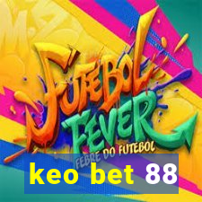 keo bet 88