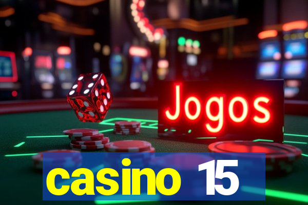 casino 15