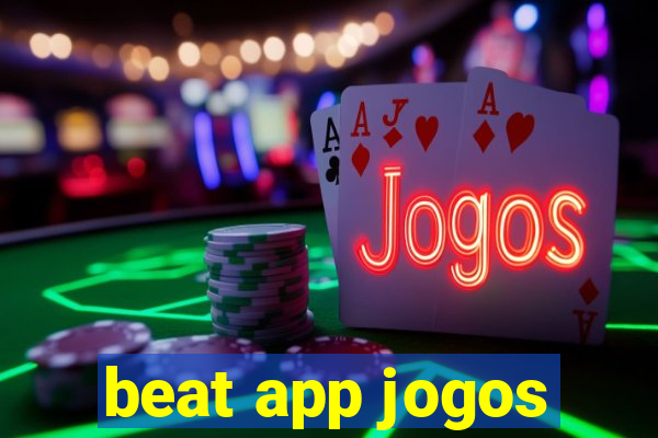 beat app jogos