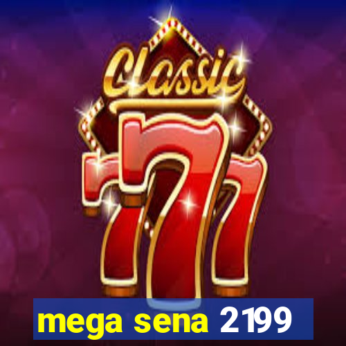 mega sena 2199