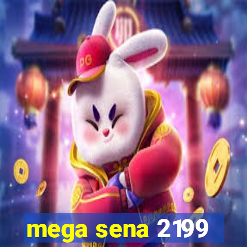 mega sena 2199