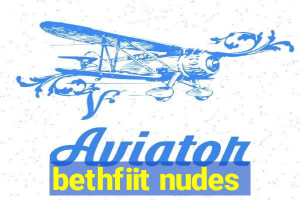 bethfiit nudes