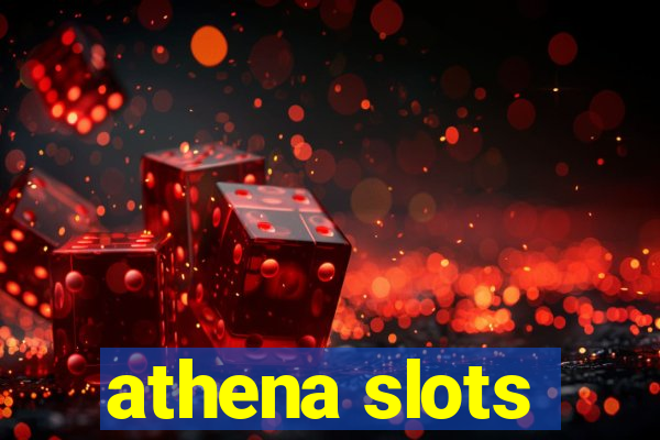 athena slots