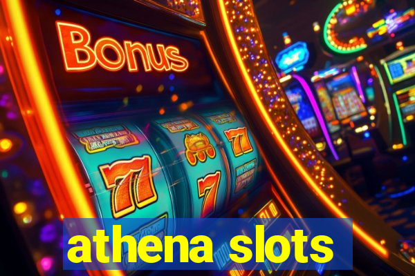 athena slots