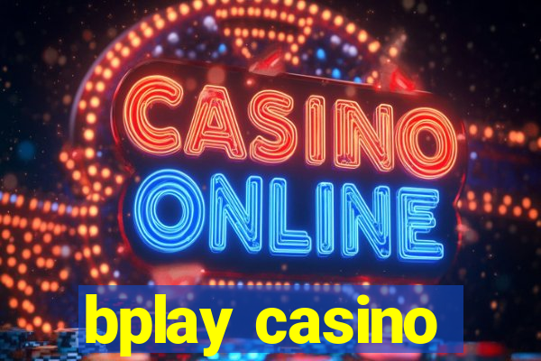 bplay casino