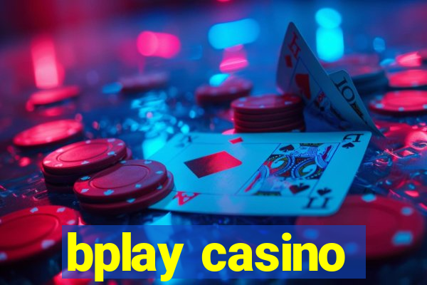 bplay casino