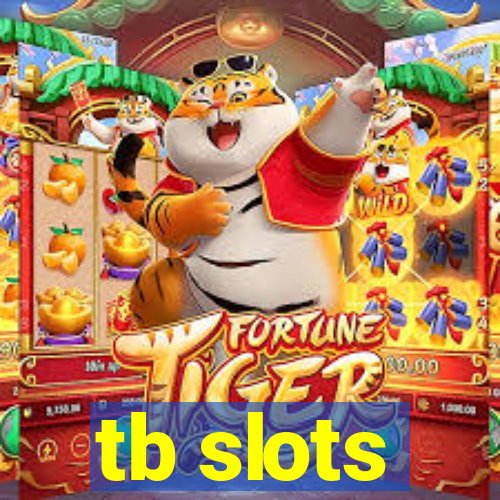 tb slots