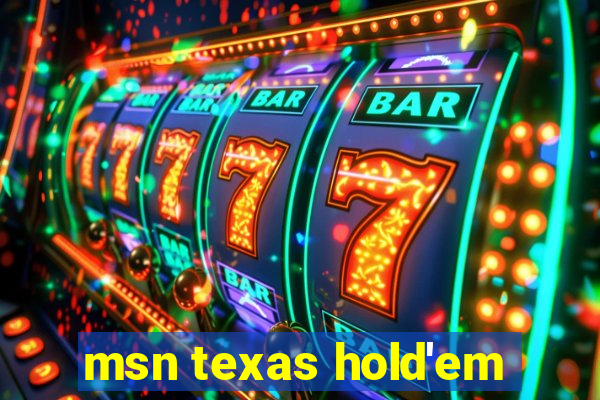 msn texas hold'em