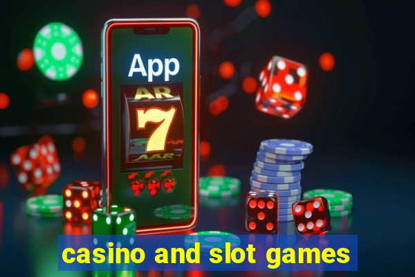 casino and slot games