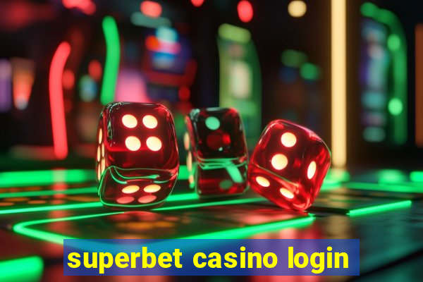 superbet casino login