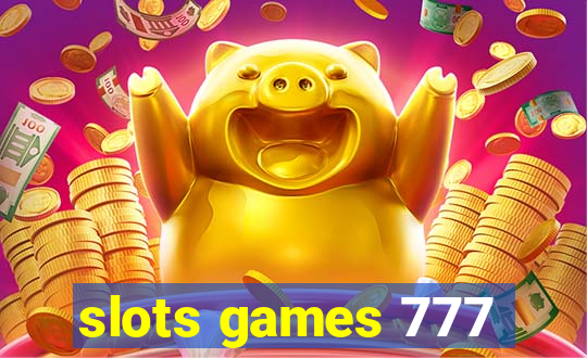 slots games 777