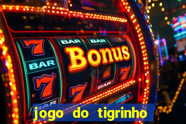 jogo do tigrinho que paga mais