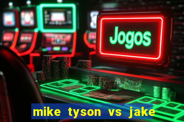 mike tyson vs jake paul assistir online