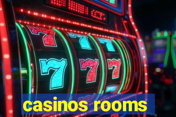 casinos rooms