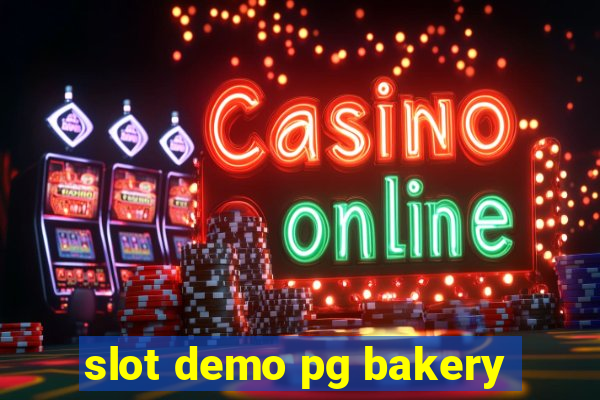 slot demo pg bakery