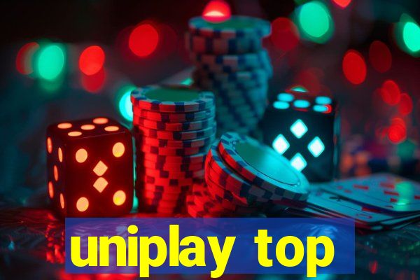 uniplay top