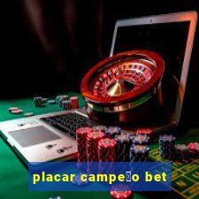 placar campe茫o bet