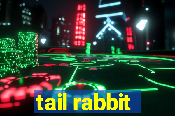 tail rabbit