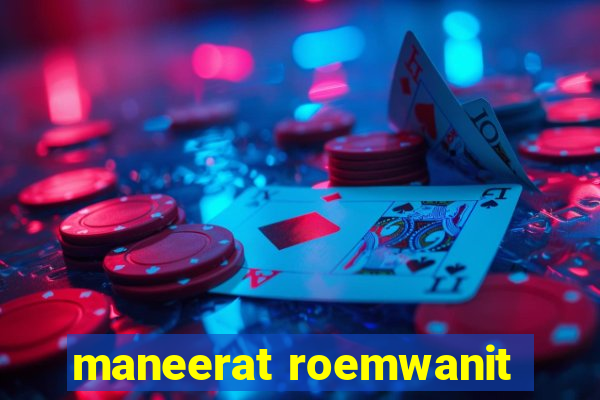 maneerat roemwanit