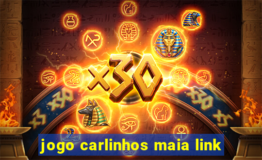 jogo carlinhos maia link