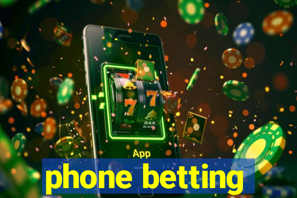 phone betting