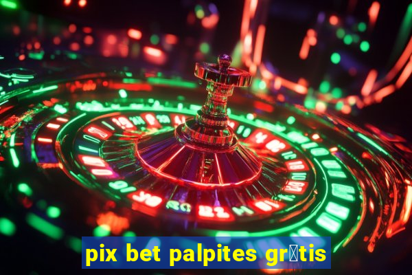 pix bet palpites gr谩tis