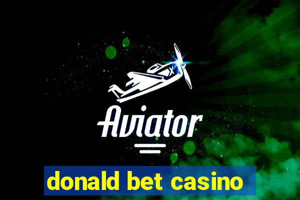 donald bet casino