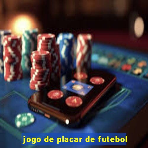 jogo de placar de futebol