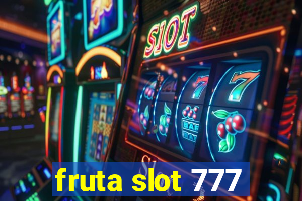 fruta slot 777