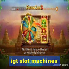 igt slot machines