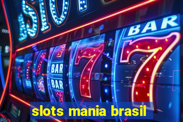 slots mania brasil