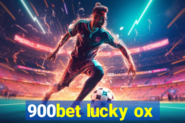 900bet lucky ox