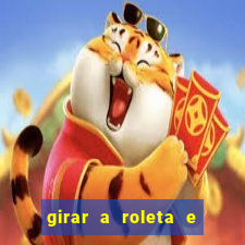 girar a roleta e deixar a sorte decidir