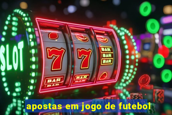 apostas em jogo de futebol