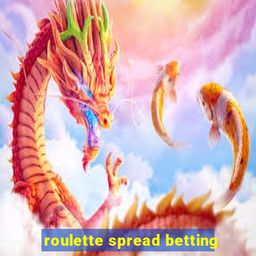 roulette spread betting