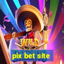 pix bet site