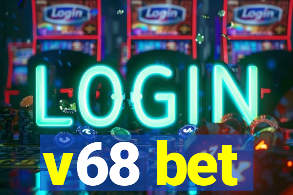 v68 bet