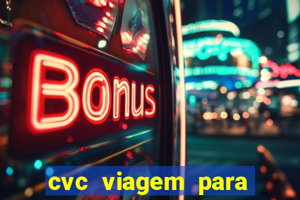 cvc viagem para porto seguro