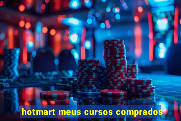 hotmart meus cursos comprados